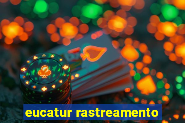 eucatur rastreamento